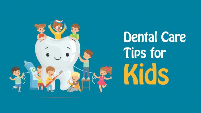 Dental Care Tips for Kids